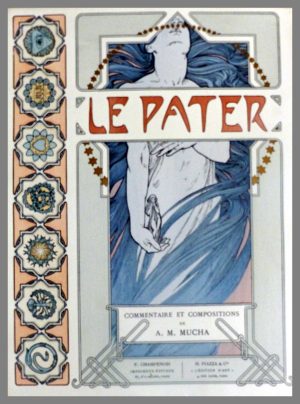 (alt="Alphonse MUCHA - LE PATER, original lithograph, 1899 - printed by CHAMPENOIS, signed in the plate 1899")
